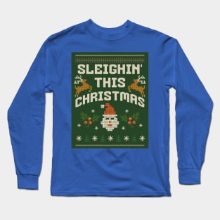 Sleightin' this Christmas Long Sleeve T-Shirt